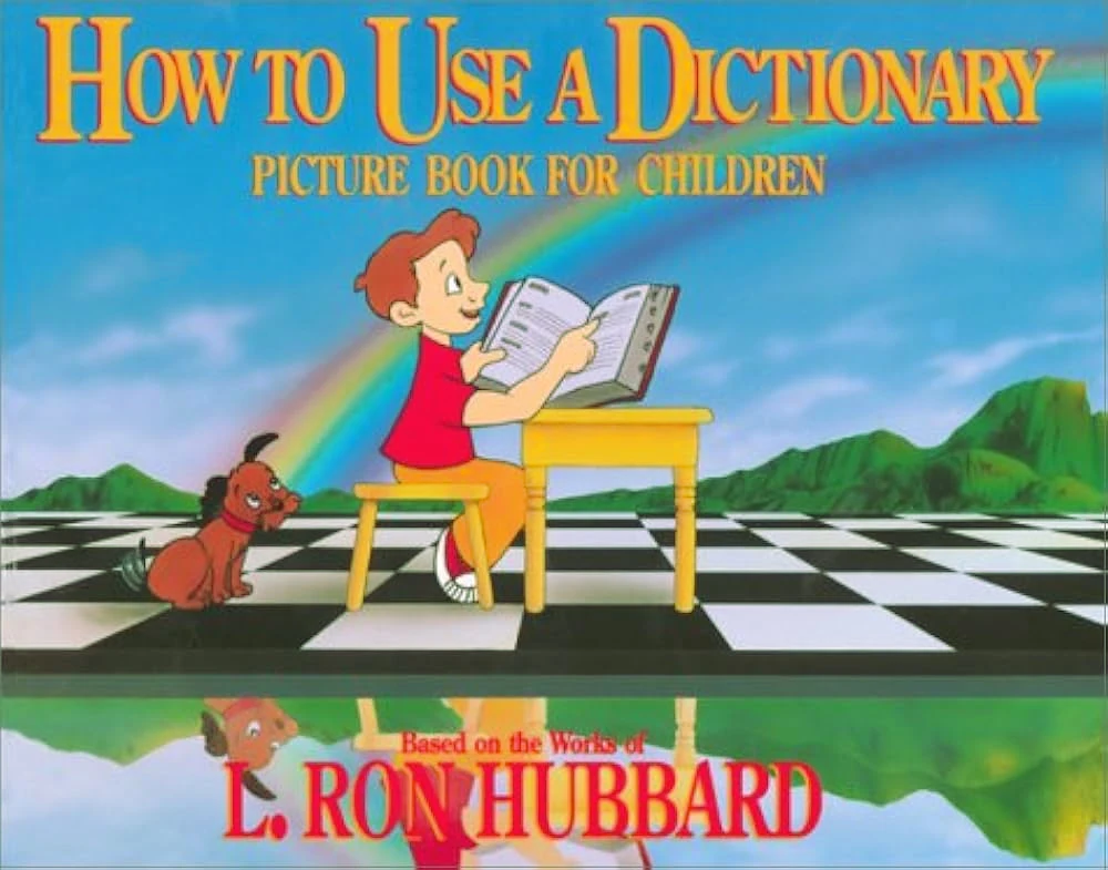 How to Use a Dictionary How to Use a Dictionary. Based on works by L. Ron Hubbard